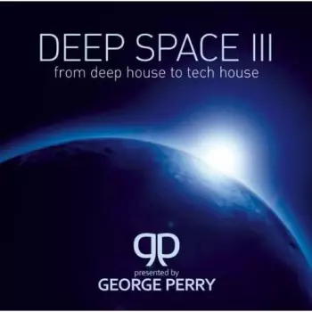 Deep Space III - From Deephouse To Techhouse