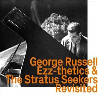 George Russell: Ezz-thetics & The Stratus Seekers Revisited