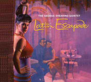 CD George Shearing: Latin Escapade + Mood Latino LTD 495567