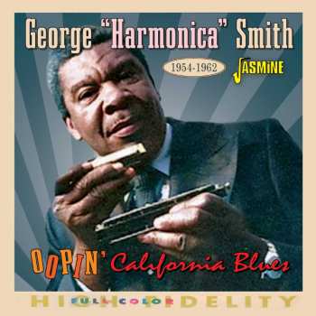 George Smith: Oopin California Blues, 1954-1962