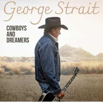 Album George Strait: Cowboys And Dreamers