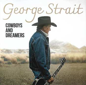 CD George Strait: Cowboys And Dreamers 625870