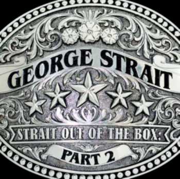 3CD George Strait: Strait Out of The Box Part 2 407607