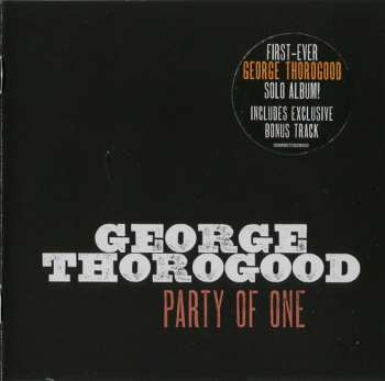 CD George Thorogood: Party Of One 565496