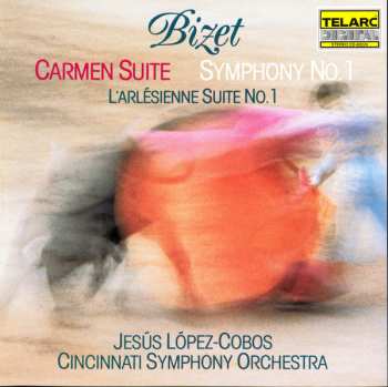 Album Georges Bizet: Carmen Suite - Symphony No.1 - L'arlesienne Suite No. 1