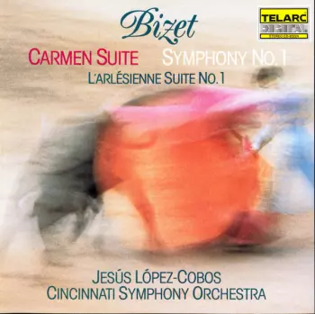 Carmen Suite - Symphony No.1 - L'arlesienne Suite No. 1