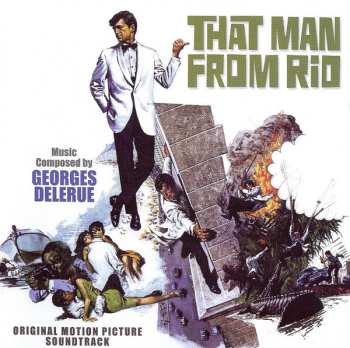 Album Georges Delerue: That Man From Rio (Original Motion Picture Soundtrack)