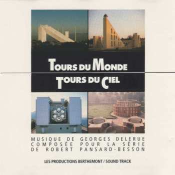 Album Georges Delerue: Tours Du Monde - Tours Du Ciel