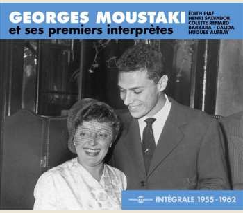 Album Georges Moustaki: Intégrale Georges Moustaki Et Ses Premiers Interprètes 1955-1962