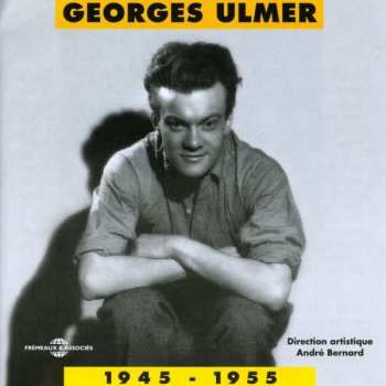 2CD Georges Ulmer: 1945-1955 407531