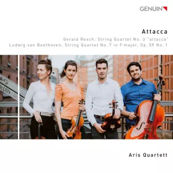 String Quartet No. 3 "Attacca"; String Quartet No. 7 In F Major, Op. 59 No. 1