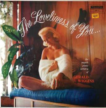 Album Gerald Wiggins: The Loveliness Of You...