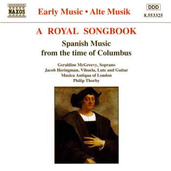 Album Geraldine McGreevy: A Royal Songbook - Spanish Music From The Time Of Columbus