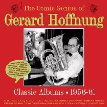 Gerard Hoffnung: The Comic Genius of Gerard Hoffnung - Classic Albums 1956-61