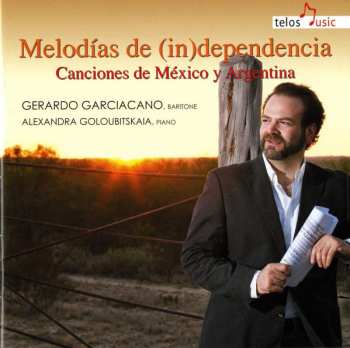 Album Gerardo Garciacano: Melodías de (in)dependencia (Canciones de México y Argentina) 