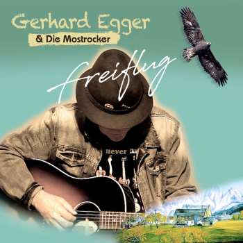 Album Gerhard Egger & Die Mostrocker: Freiflug