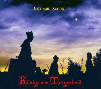 CD Gerhard Schöne: Könige Aus Morgenland 379223