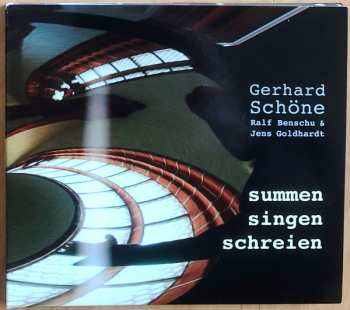 Album Gerhard Schöne: Summen Singen Schreien