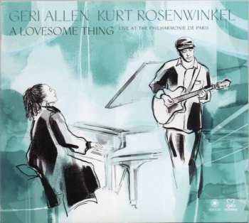 Geri Allen: A Lovesome Thing 