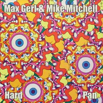 Album Gerl,max / Mitchell,mike: Hard Pan