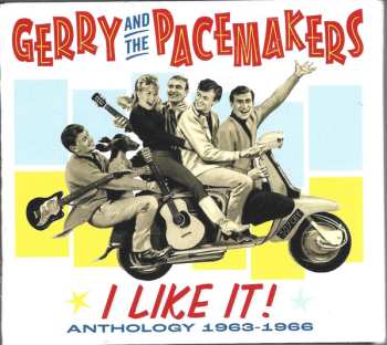 Album Gerry & The Pacemakers: Anthology 1963 - 1966: I Like It!