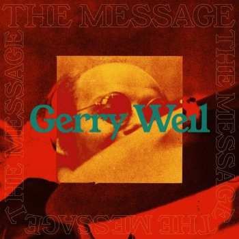 LP Gerry Weil: The Message LTD 549449