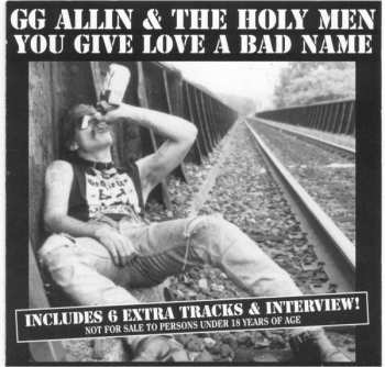 CD GG Allin & The Holy Men: You Give Love A Bad Name 491446