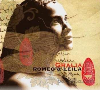 Ghalia Benali: Romeo & Leila