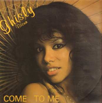 Album Ghisly Brown: Come To Me