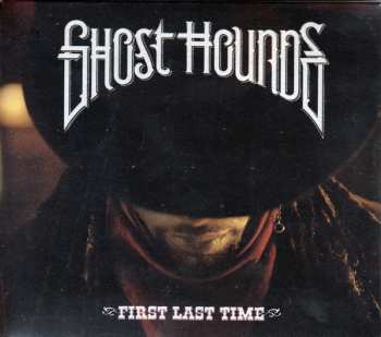 Album Ghost Hounds: First Last Time