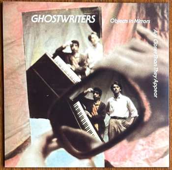 LP The Ghostwriters: Objects In Mirrors Are Closer Than They Appear 640863