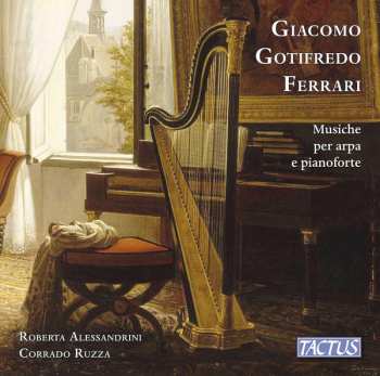 Album Giacomo Gotifredo Ferrari: Musiche Per Arpa E Pianoforte