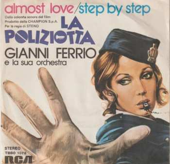 Album Gianni Ferrio E La Sua Orchestra: Almost Love / Step By Step (Dalla Colonna Sonora Del Film La Poliziotta)