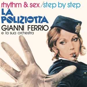 SP Gianni Ferrio E La Sua Orchestra: Rhythm & Sex / Step By Step (Dal Film La Poliziotta) 614897