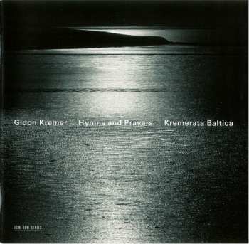 CD Gidon Kremer: Hymns And Prayers 318514