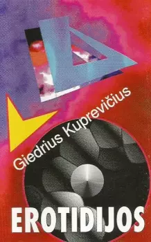 Giedrius Kuprevicius: Erotidijos