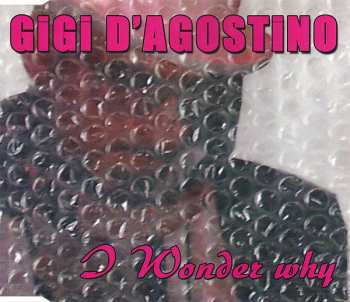 Album Gigi D'Agostino: I Wonder Why