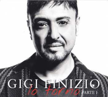 Album Gigi Finizio: Io Torno (Parte 1)