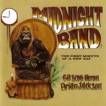 CD Gil Scott-Heron & Brian Jackson: Midnight Band: The First Minute Of A New Day 637544