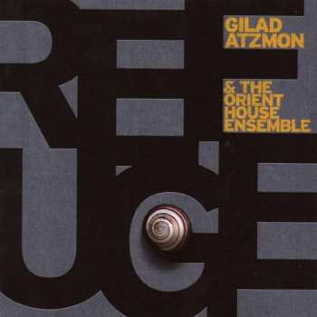 Album Gilad Atzmon & The Orient House Ensemble: Refuge