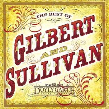 Album Gilbert & Sullivan: The Best Of Gilbert And Sullivan