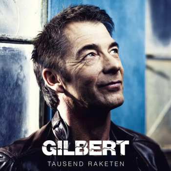 Album Gilbert: Tausend Raketen