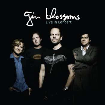 CD Gin Blossoms: Live In Concert 650402