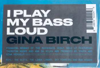 LP Gina Birch: I Play My Bass Loud 551271