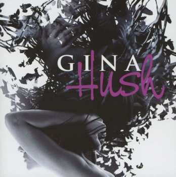 CD Gina: Hush 547026