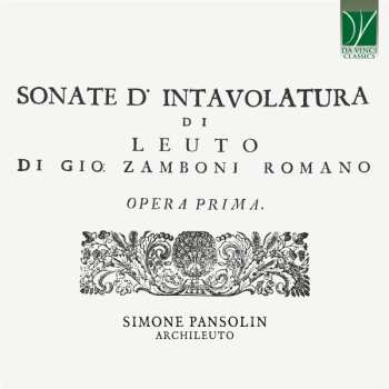 Album Giovanni Zamboni: Sonate D’Intavolatura Di Leuto, Opera Prima