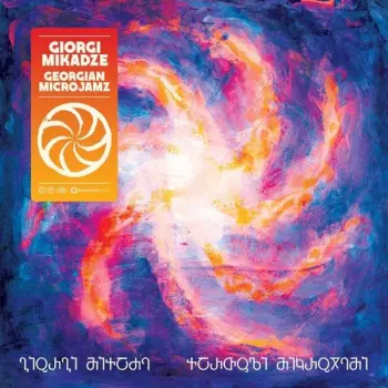 Giorgi Mikadze: Georgian Microjamz