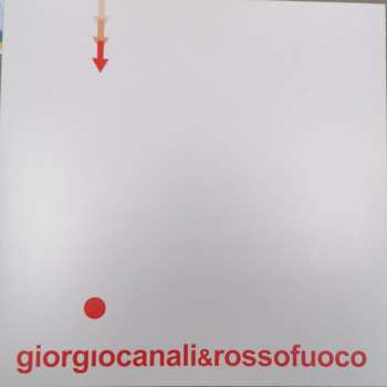 LP Giorgio Canali & Rossofuoco: Giorgio Canali & Rossofuoco LTD 588209