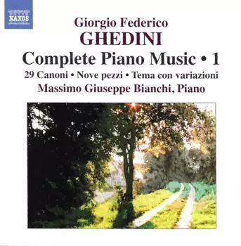 Complete Piano Music 1 - 29 Canoni • Nove Pezzi • Tema Con Variazioni