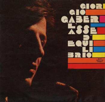 Album Giorgio Gaber: L'Asse Di Equilibrio